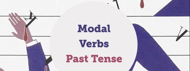 İngilizce Yardımcı Fiiller Geçmiş Zaman - Past Tense of Modal Verbs